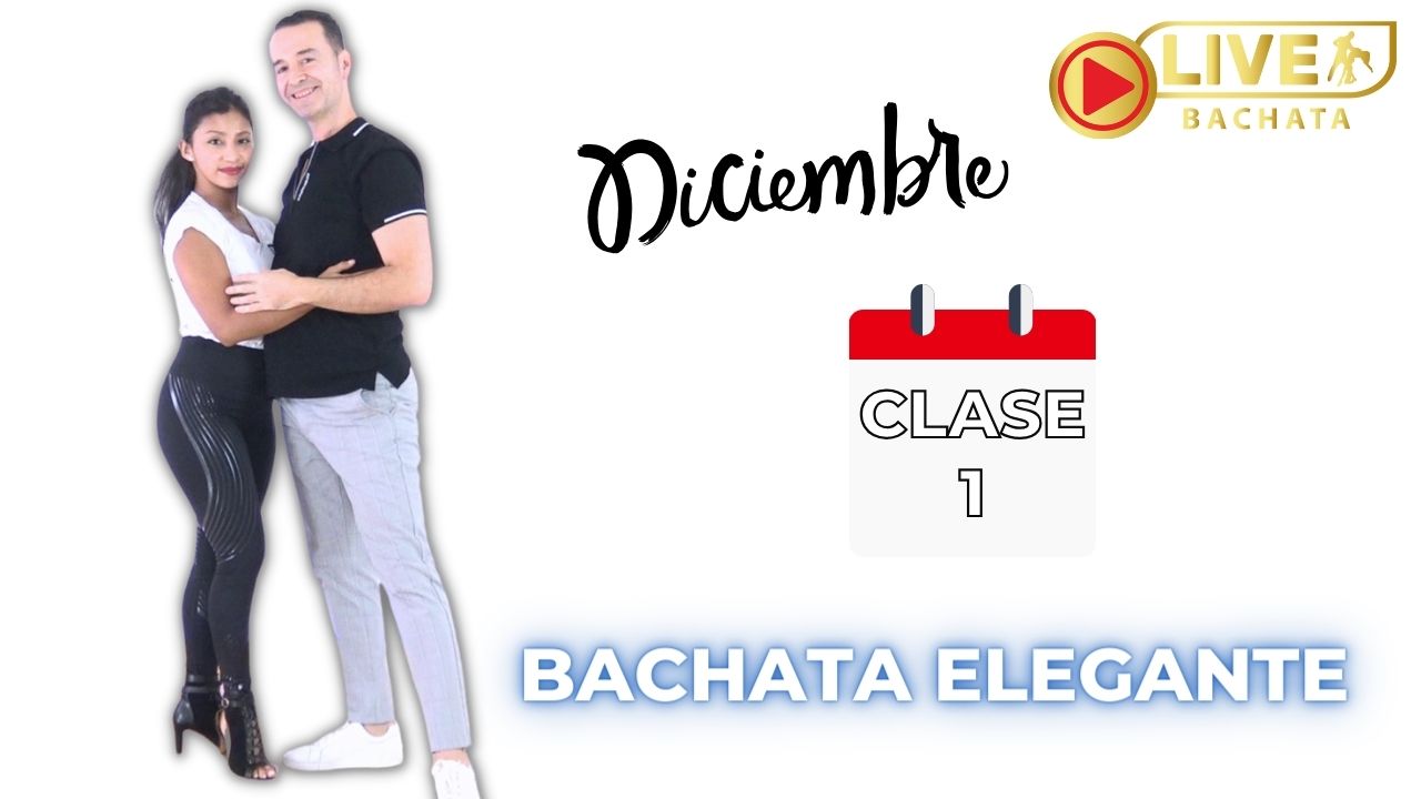 BACHATA ELEGANTE CLASE 1 (1) BACHATA EN PAREJA