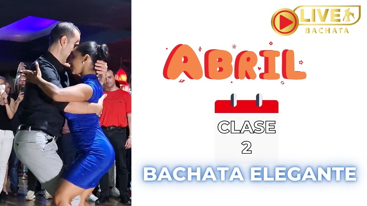 BACHATA ELEGANTE CLASE 2 figuras de bachata