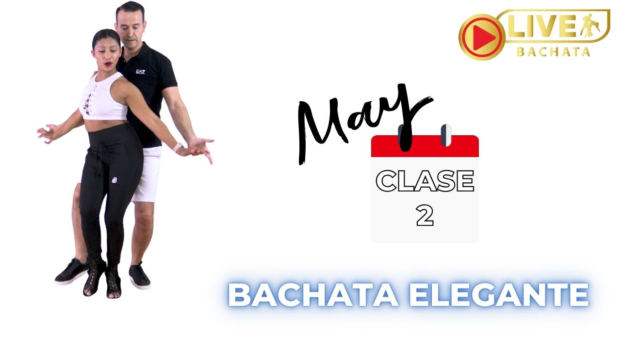 BACHATA ELEGANTE MAYO CLASE 2 bachata elegante clases online con basi y deisy
