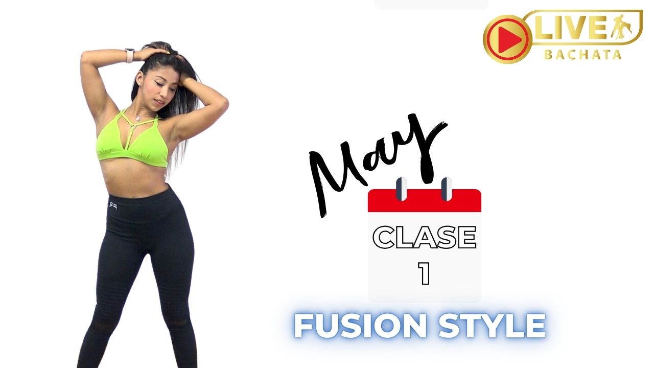 LADY AVANZADO CLASE MAYO bachata estilo chica
