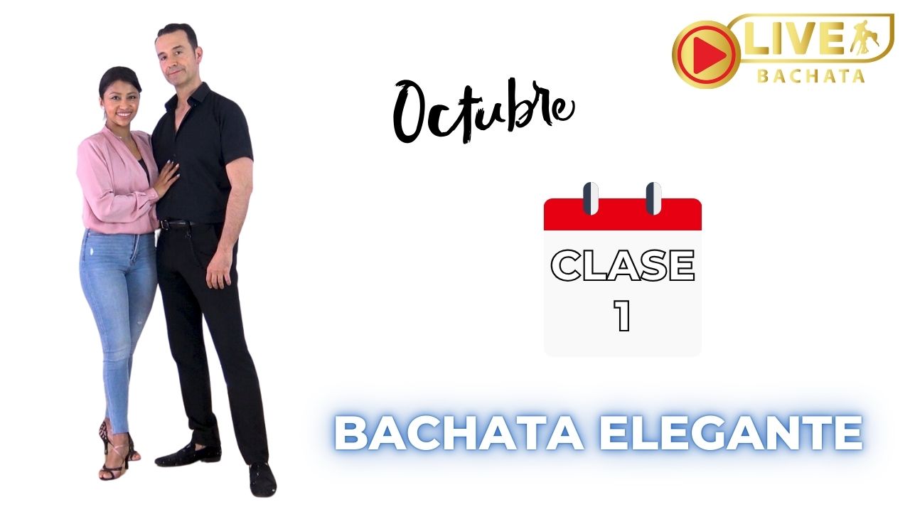 BACHATA ELEGANTE CLASE 1 Octubre clases de bachata onlione