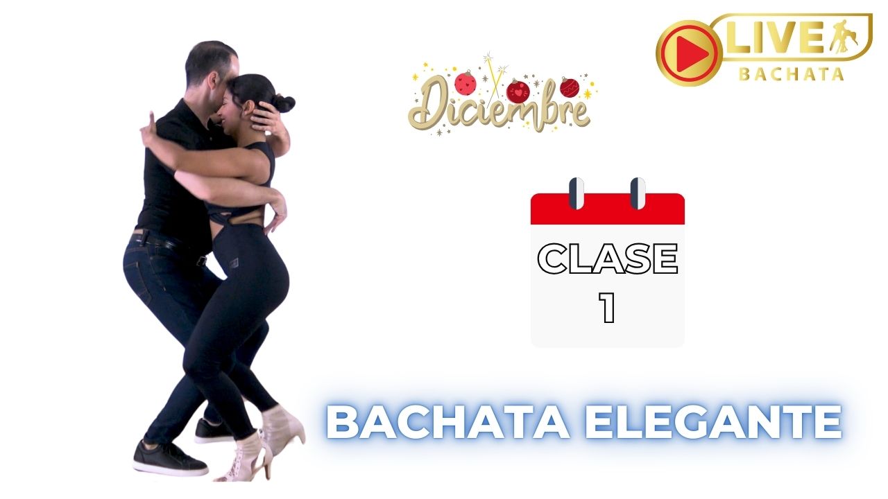 BACHATA ELEGANTE CLASE 1 diciembre clases de bachata onlione