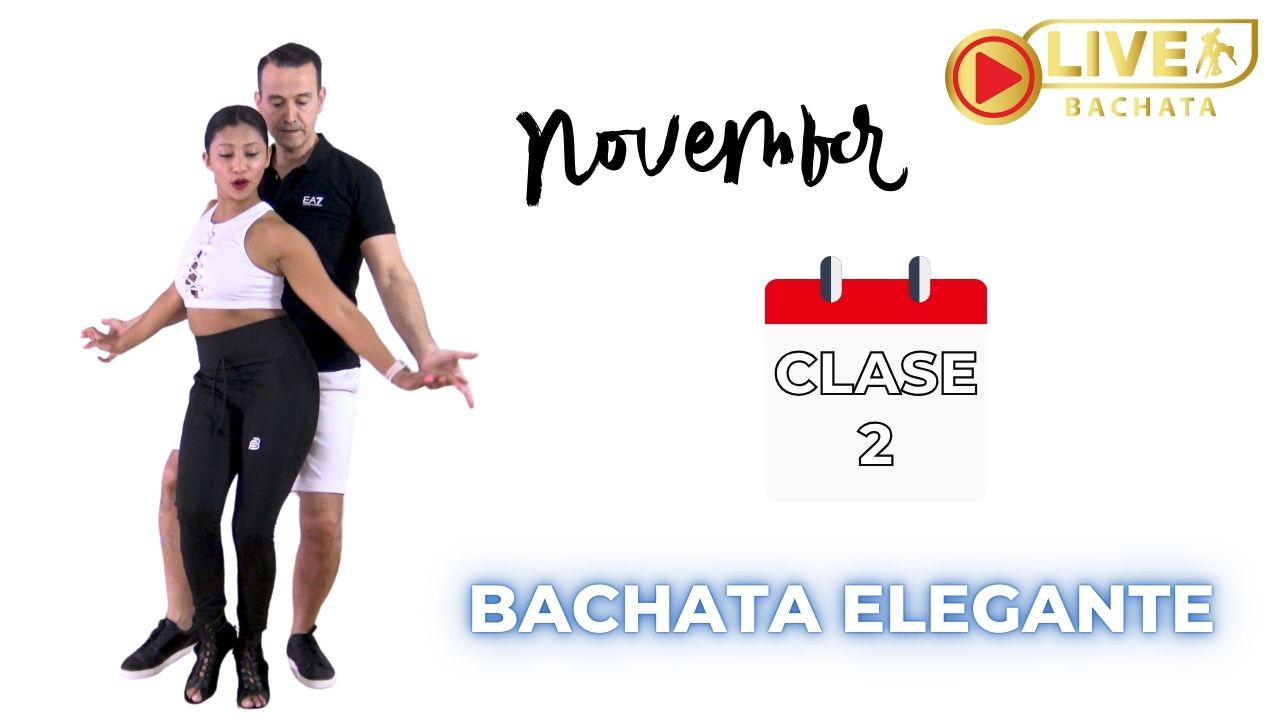 BACHATA ELEGANTE CLASE 2 noviembre elegant bachata