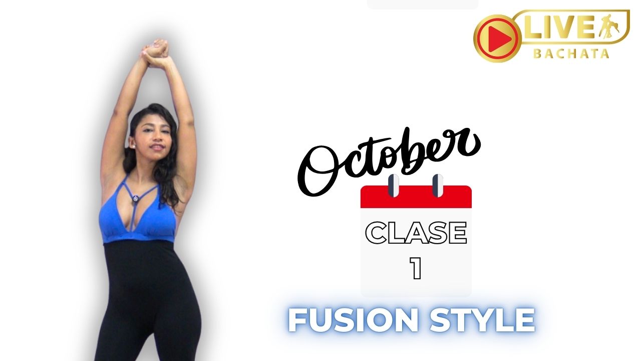 LADY AVANZADO CLASE OCTUBRE bachata estilo chica